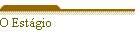 O Estgio