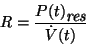 \begin{displaymath}R = \frac{P(t) \raisebox {-.6ex} {\em res}} {\dot{V} (t)}\end{displaymath}