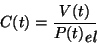 \begin{displaymath}C(t) = \frac{V(t)} {P(t) \raisebox {-.6ex} {\em el}}\end{displaymath}