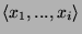 $\langle x_{1},..., x_{i} \rangle$