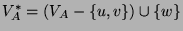 $V_{A}^{*}=(V_{A}-\{u, v\}) \cup \{w\}$