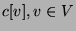 $c[v], v \in V$