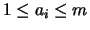 $1 \leq a_i \leq m$