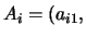 $A_i = (a_{i1},$