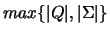$max\{\vert Q\vert,\vert\Sigma\vert\}$