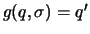 $g(q,\sigma) = q'$