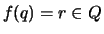 $f(q) = r \in Q$