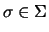 $\sigma \in \Sigma$
