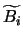 $\widetilde{B_i}$