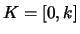 $K = [0, k]$
