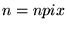 $ n = npix$