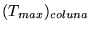 $ (T_{max})_{coluna}$