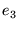 $ e_{3}$