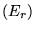 $ (E_{r})$