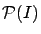 $\mathcal{P}(I)$