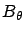 $B_\theta$