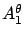 $A_1^\theta$