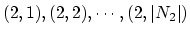 $(2, 1), (2,2), \cdots, (2, \vert N_2\vert)$