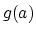 $g (a)$