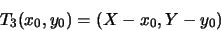 \begin{displaymath}T_3(x_0,y_0) = (X-x_0, Y-y_0)\end{displaymath}