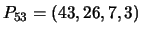 $P_{53} = ( 43, 26, 7, 3)$