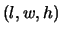 $(l,w,h)$