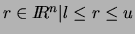 ${r \in I\!\!R^n \vert l \le r \le u}$