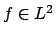 $ f \in L^2$