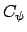 $ C_\psi$