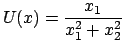 $\displaystyle U(x) = \displaystyle\frac{x_1}{x_1^2 + x_2^2}
$