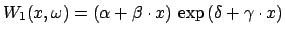 $\displaystyle W_1(x, \omega) = (\alpha + \beta \cdot x) \exp (\delta + \gamma \cdot x)
$