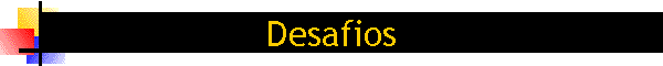 Desafios