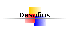 Desafios