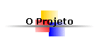 O Projeto