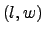 $ (l, w)$