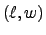 $ (\ell,w)$