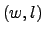 $ (w, l)$